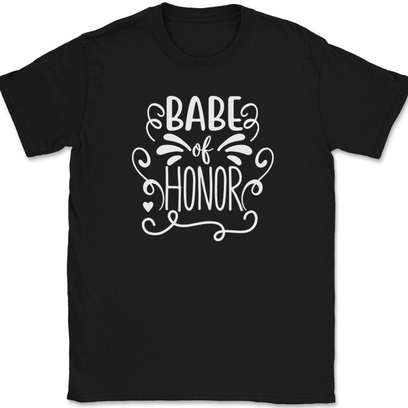 Men'S Grooming For Wedding - Babe of Honor T-Shirt Wedding Party